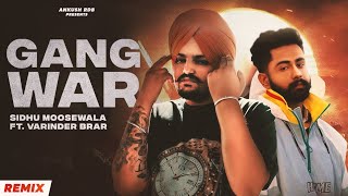 Sidhumoosewala x Varinder Brar  GANGWAR  Ankush Rdb  new punjabi songs 2022 [upl. by Schreib]