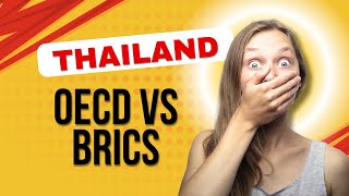 Thailand OECD vs BRICS [upl. by Vasili268]