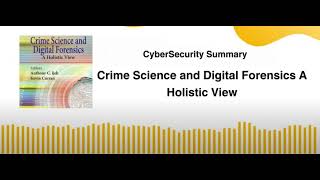 Crime Science and Digital Forensics A Holistic View [upl. by Watt]