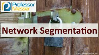 Network Segmentation  SY0601 CompTIA Security  33 [upl. by Zel423]