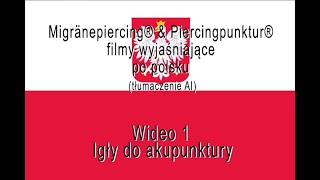 Wideo 1 Igły do akupunktury [upl. by Kacie]