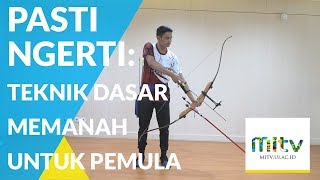 Tutorial Teknik Memanah Untuk Pemula yang Patut Dicoba [upl. by Hulburt488]