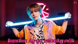 haechan Ayyo velocity edit 🤍NCT127 [upl. by Nelra]