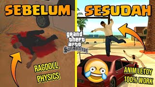 MOD ANIM LETOY GTA SA Tutorial Mengubah Anim Ragdoll Physics Final GTA SA PC 100 Work [upl. by Acimehs274]