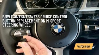 BMW F30F31F34F35 cruise control button replacement on Msport steering wheel Instructions [upl. by Adnaram72]