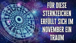 Für diese Sternzeichen erfüllt sich im November ein magischer Traum [upl. by Ardnassac]