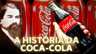 A HISTÓRIA DA COCACOLA [upl. by Hcirdeirf845]