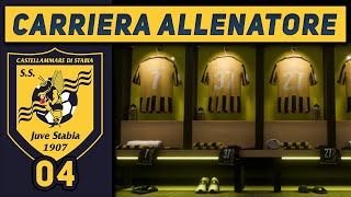 ADESSO SI FA SUL SERIO  4 CARRIERA ALLENATORE Juve Stabia FC 25 Gameplay ITA [upl. by Ynatil]