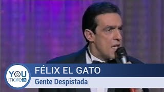 Félix El Gato  Gente Despistada [upl. by Dulsea]