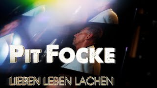 PIT FOCKE  Lieben Leben Lachen Cover [upl. by Anestassia648]