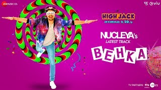 Behka  High Jack  Sumeet Vyas Sonnalli Seygall amp Mantra  Nucleya  Vibha Saraf [upl. by Daphna]