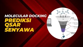 Kimia Medisinal Molecular Docking  Prediksi QSAR Senyawa [upl. by Matt]