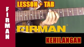 Belajar Gitar Firman  Kehilangan Melodi Lesson  TAB [upl. by Ruthven]