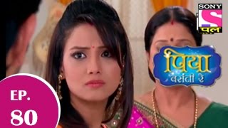 Piya Basanti Re  पिया बसंती रे  Episode 80  2nd December 2014 [upl. by Eniamaj]