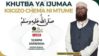 KIIGIZO CHEMA NI MTUME MUHAMMAD SAWpt1 KHUTBA YA IJUMAA SHEIKH AHMED LALI MASJID QUBAA JADID [upl. by Lelah]