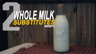 Whole Milk Substitute 2 Methods to Make Whole Milk Substitute SHORTS [upl. by Damien661]