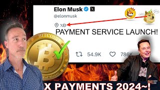 ELON MUSK DROPS HUGE PAYMENT PLANS X LAUNCHING on 2024 GET READY [upl. by Brana]