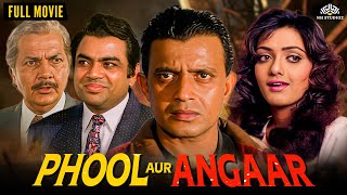 Phool Aur Angaar 1993  Full Movie  Mithun Chakraborty Shanti Priya Prem Chopra Gulshan Grover [upl. by Eppilihp]