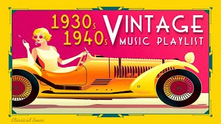 1930s 1940s Vintage Music Playlist  Fascinated Dusty Grooves [upl. by Ahern644]