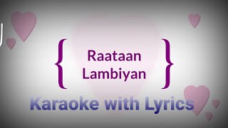 Raatan Lambiyan Karaoke with Lyrics  Unplugged Raatan Lambiyan  Shershah [upl. by Nerua15]