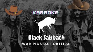 WAR PIG DA PORTEIRA  KARAOKE [upl. by Duax274]