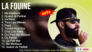 La Fouine 2022 Chanson Tendances  Ma Meilleure Quand Je Partirai Va Bene Tous Les Mêmes [upl. by Evangelist]