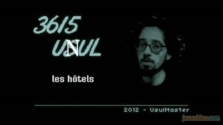 3615 Usul  36 15 Unul  Les Hôtels [upl. by Denten910]