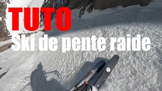 Ski alpinisme  Appréhender le ski de pente raide [upl. by Teevens173]