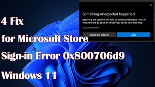 Windows 11–4 Fix for Microsoft Store Signin Error 0x800706d9 [upl. by Eednahs]