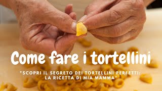 Il segreto per fare i tortellini bolognesi come li faceva la mia mamma [upl. by Ennayram]