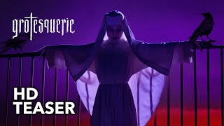 GROTESQUERIE  Season 1  Official Teaser  quotHeresyquot HD [upl. by Eresed]