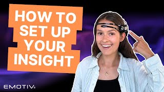 How to Setup the Emotiv Insight Headset A StepbyStep Guide [upl. by Innavoij]