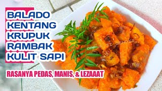 RESEP BALADO KENTANG KRUPUK RAMBAK KULIT SAPI SUPER LEZAT  MENU SPESIAL LEBARAN DAN ACARA PESTA [upl. by Agarhs]