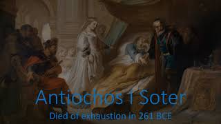 Antiochos I Soter died of exhaustion in 261 BCE [upl. by Rodrique]