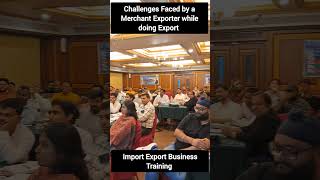 Challenges Faced by Merchant Exporter while doing Export  Import Export Training  by Harsh Dhawan [upl. by Rye]