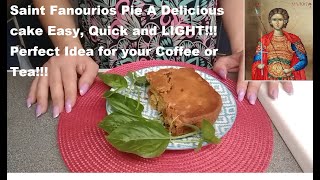 Saint Fanourios Pie A Delicious cake Easy Quick and LIGHT Perfect Idea for your Coffee or Tea [upl. by Taft200]