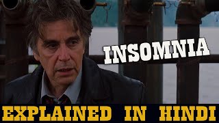 Insomnia Movie  EXPLAINED IN HINDI [upl. by Mauro]