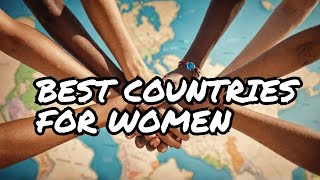 Top 20 Countries for Gender Equality in 2024 [upl. by Stanislaus]