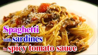 Ultra easy amp delicious Spaghetti with tinned sardines cookbuzz 絶品！イワシ缶で濃厚スパゲティ 素敵なひとりメシ [upl. by Bashemath]