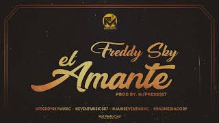 Freddy Sky  El Amante Audio Oficial [upl. by Kablesh]