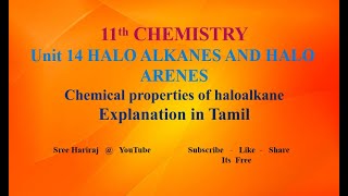 Chemical properties of haloalkane in Tamil  Unit 14  11th Chemistry [upl. by Bayard]