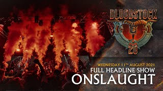 ONSLAUGHT  Live Headline Performance  Bloodstock 2021 [upl. by Robbins362]