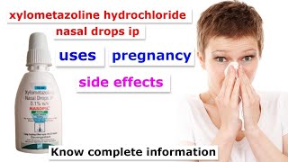 xylometazoline hydrochloride nasal drops ip uses  pregnancy  side effects in hindi [upl. by Nahsrad]