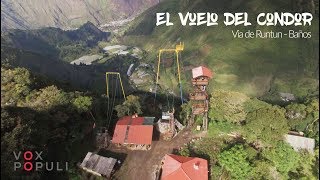 El Vuelo Del Cóndor  Dron  GoPro  Baños de Agua Santa  Ecuador  Columpios Extremos [upl. by Leahcimed219]