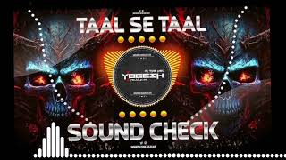 TaalSeTaalTABLAHIGHBASSSOUNDCHECKtaalsetaalmila taalsetaal soundcheck [upl. by Fornof204]