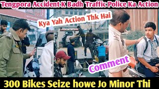 Tengpora Bypass Accident Ka Reaction🤔Traffic Police 300Minor Bike seize kiya [upl. by Hale]