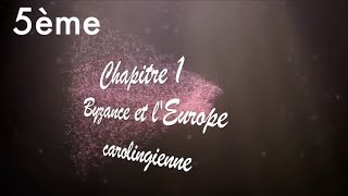 Byzance et lEurope carolingienne  5ème chapitre 1 Histoire [upl. by Barth175]