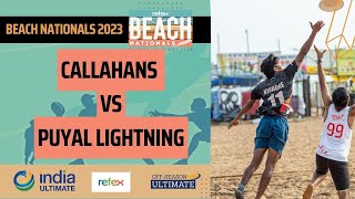 Callahans vs Puyal Lightning  Refex Beach Nationals 2023 [upl. by Grannia]