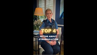 Top 4 Myths About Strangulation [upl. by Jilly690]