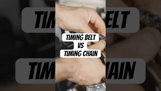 Timing Belt vs Timing Chain Quick Guide [upl. by Eidak]